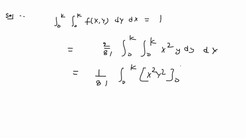 please-explain-steps-and-be-thorough-consider-two-contiruous-random-variables-x-and-y-with-joint-pdf-0-k-0yk-flxy-otherwise-a-find-the-value-of-k-so-that-fxy-is-a-valid-joint-pd-f-b-find-p-x-00471