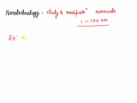 based-on-your-understanding-what-is-nanotechnology-and-why-materials-would-behave-differently-at-the-nanoscale-17493
