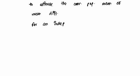 confidence-inlerval-is-10-he-cnoy-delerne-level-of-confidence-45e-ihz-sample-mean-correspondirig-population-mc-mcan-difference-eslinale-the-camnic-mcan-can-diflercnce-ealc-silmp-nin-ce-colid-55124