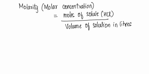 calculate-the-number-of-moles-of-hcl-present-in-500-ml-of-01m-hcl-solution-61936
