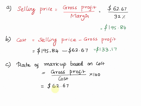 a-retail-store-realizes-a-gross-profit-of-6267-if-it-sells-an-article-at-a-margin-of-32-of-the-selling-pricea-what-is-the-regular-selling-priceb-what-is-the-costc-what-is-the-rate-of-markup-51138