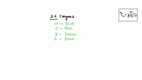 there-are-24-crayons-10-are-blue-5-are-red-3-are-yellow-2-are-black-4-are-purple-in-how-many-different-ways-can-a-crayon-be-selected-37114