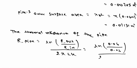 a-steel-pipe-having-10-cm-bore-and-12-cm-outside-diameter-carries-hot-water-at-80c-when-the-surrounding-temperature-is-15c-the-thermal-conductivity-of-the-pipe-material-is-54-wm-k-and-the-in-88287
