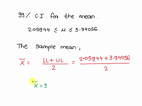 the-99-confidence-interval-for-the-mean-calculated-from-a-sample-is-205944-p-394056-determine-the-sample-mean-x-assuming-that-the-data-is-normally-distributed-with-the-population-standard-de-17522