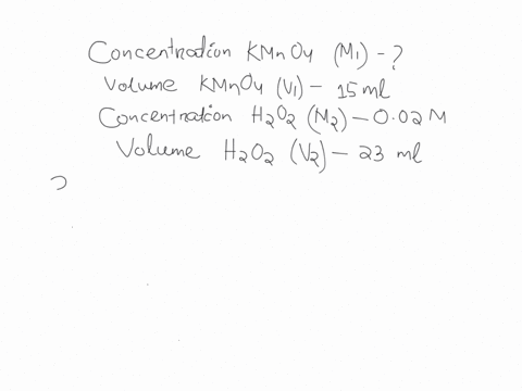 the-concentration-of-hydrogen-peroxide-solution-can-be-found-by-a-redox-titration-with-acidified-potassium-permanganate-solution-it-was-found-that-15ml-of-the-potassium-permanganate-solution-06637