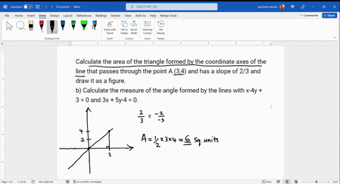 calculate-the-area-of-the-triangle-formed-by-the-coordinate-axes-of-the-line-that-passes-through-the-point-a-34-and-has-a-slope-of-23-and-draw-it-as-a-figure_-b-calculate-the-measure-of-the-71214