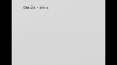 rewrite-with-only-sin-x-and-cos-x-cos-2x-sin-x-40775