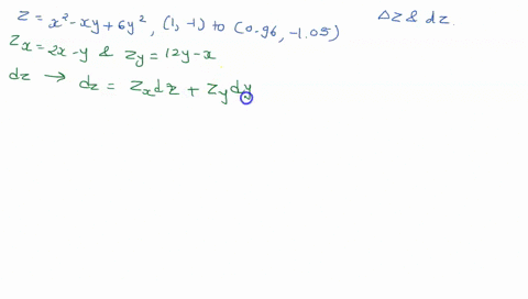 if-z-x2-xy-6y2-and-x-y-changes-from-1-1-to-096-105-compare-the-values-of-z-and-dz-round-your-answers-to-four-decimal-places-03806