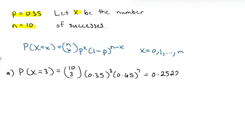 consider-a-binomial-probability-distribution-with-p-035-and-n-10-what-is-the-probability-of-the-following-a-b-c-exactly-three-successes-less-than-three-successes-eight-or-more-successes-a-px-21912