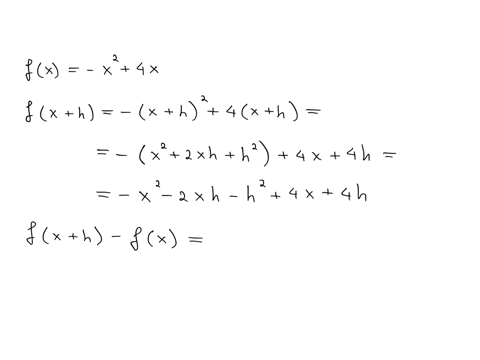 use-the-four-step-process-to-find-the-slope-of-the-tangent-line-to-the-graph-of-the-given-function-at-any-point-simplify-your-answers-completely-fx-x2-4x-step-1-fx-h-2h2-2hx-4-4h-x-step-2-fx-04781