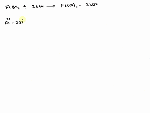 the-following-chemical-reaction-takes-place-in-aqueous-solution-febr_aq2-kohaq-feoh-_s2-kbraq-write-the-net-ionic-equation-for-this-reaction-14147