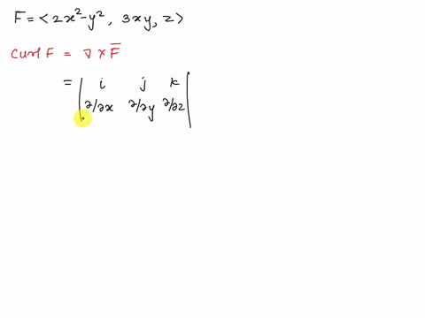 this-question-pt-compute-the-curl-of-the-following-vector-field-f-2x2-y-3xy2-the-curl-of-f-is-di-ooi-ok-95813