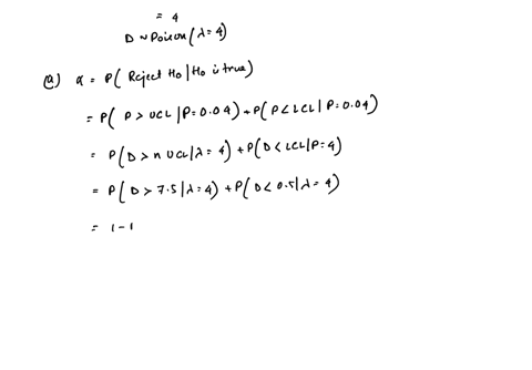 the-following-fraction-nonconforming-control-chart-with-n-100-is-used-to-control-process-ucl-00750-centre-line-00400-lcl-00050-use-the-poisson-approximation-to-the-binomial-to-find-the-proba-62356