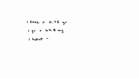 3-a-physician-orders-3-4-gr-of-codeine-every-3-hours-codeine-15-mathrmmg-tablets-are-available-how-many-tablets-will-you-dispense-each-dose