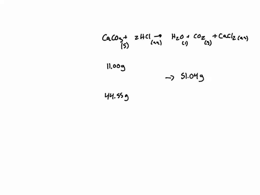 SOLVED: Calculate the mass of CO2 obtained when HCl reacts with 15g CaCO3.