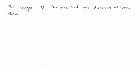 arrange-the-following-in-order-of-decreasing-lattice-energy-kf-lif-cao-mgo-4-of-the-following-solids-which-would-have-the-greatest-lattice-energy-why-naf-b-csf-naci-d-nabr-enal-5-of-the-foll-02696