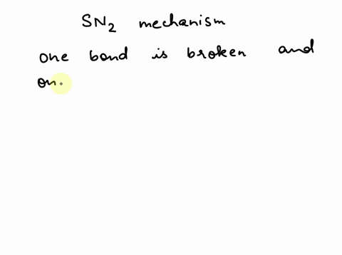 question-which-of-the-following-is-a-mechanism-for-an-sn2-reaction-04795