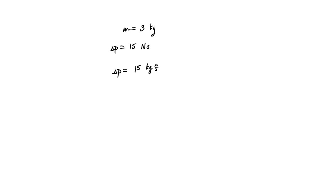 solved-a-3-kilogram-object-is-acted-upon-by-an-impulse-having-a