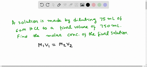what-is-the-concentration-of-a-solution-made-by-diluting-75-ml75-ml-of-60-m-hcl60-m-hcl-to-a-final-volume-of-750-ml750-ml-79245