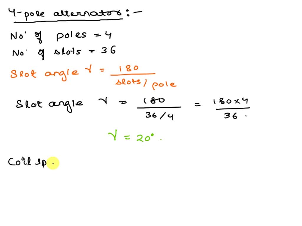 SOLVED The winding of a 4pole alternator has 36 slots and a coil span