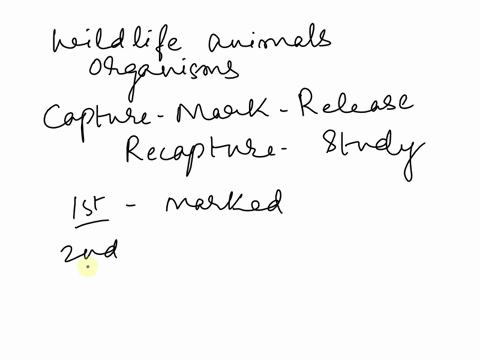 field-biologists-are-faced-with-a-number-of-generally-impossible-tasks-and-one-of-the-most-significant-is-the-task-of-determining-how-many-individuals-are-contained-in-a-wild-population-it-i-64028