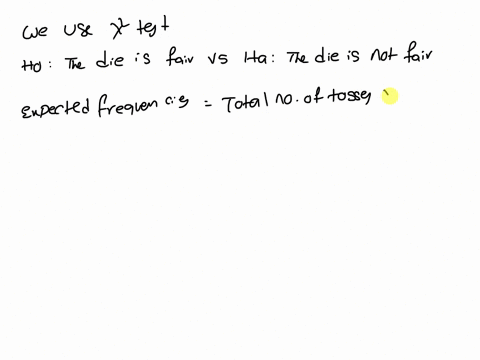 suppose-we-wantto-test-to-see-if-a-die-is-fair-when-the-die-is-tossed-240-timnes-the-followingresults-are-obtained-value-observed-frequency-36-47-35-42-44-36-fjnd-the-expected-frequencies-if-89849