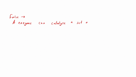 tf-a-specific-enzyme-will-usually-only-catalyze-one-particular-reaction-28119