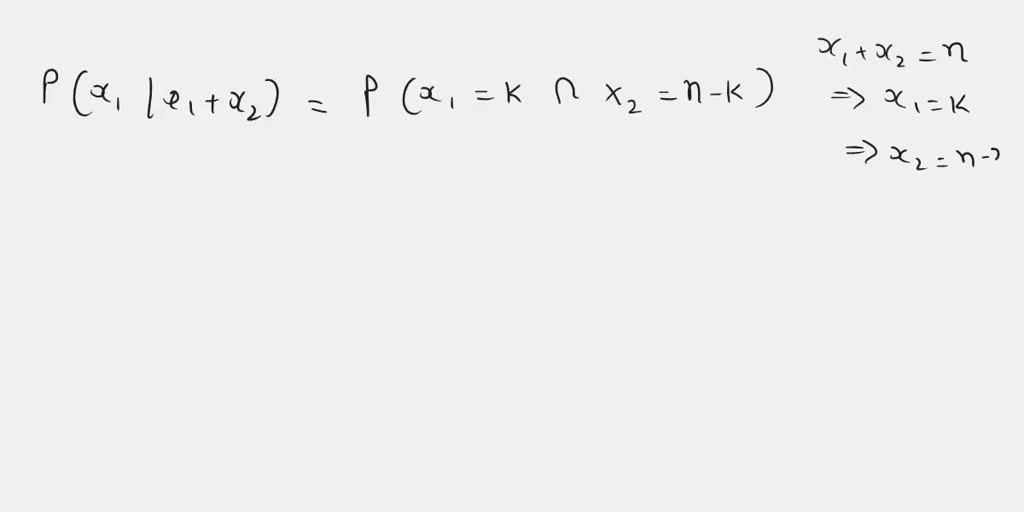 Solved Do Not Turn In Let X And Xz Be Independent Poisson Random The Conditional Distribution 