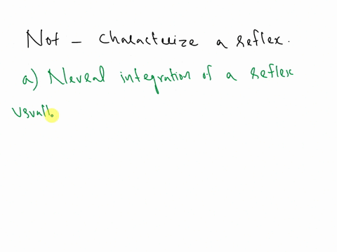 please-help-me-answer-this-question-thank-you-which-of-the-following-does-not-characterize-a-reflex-a-neural-integration-of-a-reflex-usually-occurs-in-the-pns-b-reflexes-require-a-stimulus-t-35923