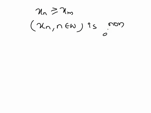 question4-let-xnn-nbe-a-scquence-of-real-numbers-and-define-xx-x-assume-xm-for-any-n-e-nwhere-mo-is-a-positive-constant-prove-athe-sequencexnn-e-nis-convergent-5-marks-buse-the-cauchy-criter-15728