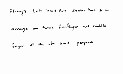 26-in-the-flemings-left-hand-rule-the-forefinger-represents-1-a-magnetic-field-b-current-c-motion-of-conductor-d-charges-e-movement-of-protons