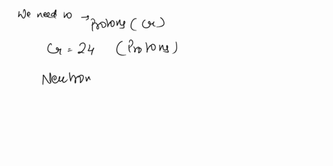 fill-in-the-number-of-electrons-protons-and-neutrons-in-the-following-isotope-ion-you-must-answer-the-question-in-order-box-1-is-electrons-box-2-is-protons-and-box-3-is-nputrons-54cr3-31987