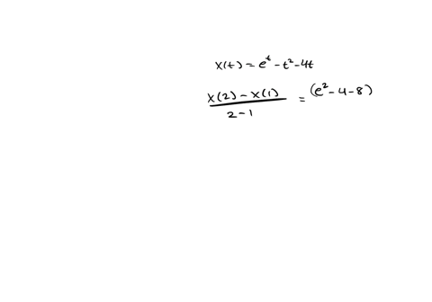 2-the-position-of-a-particle-moving-along-the-x-axis-at-time-t-0-minutes-is-given-by-the-function-xt-e-t-_-4t-where-xt-is-measured-in-meters-find-the-average-velocity-of-the-particle-over-th-47701