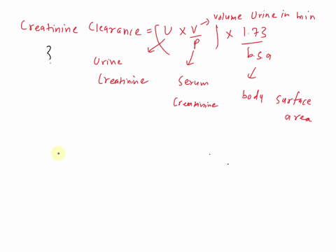calculate-the-corrected-creatinine-clearance-for-a-5-foot-2-inch-110-lb-woman-given-the-following-values-urine-volume-980-ml24-hr-urine-creatinine-140-mgdl-and-serum-creatinine-11-mgdl-show-09734