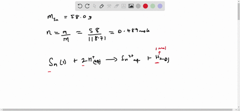 calculate-the-work-done-in-joules-when-580-g-of-tin-dissolves-in-excess-acid-at-107-atm-and-22c-assume-ideal-gas-behavior-sns-2haq-sn2aq-h2g-11147