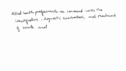 1-what-do-you-see-as-the-most-critical-role-of-an-allied-health-professional-please-choose-the-one-that-you-think-is-most-important-and-explain-why-you-cannot-state-that-all-roles-are-equall-92735