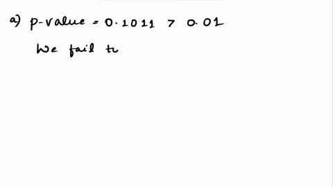 the-value-or-hypotheets-lest-shown-useine-valuo-decide-wheihcr-rejectho-when-ine-level-0f-slgrillicance-001-b-055-end-0ie-30-0-01107-a-do-you-reject-or-iall-t0-reledt-ho-atthe-00t-level-of-s-64382