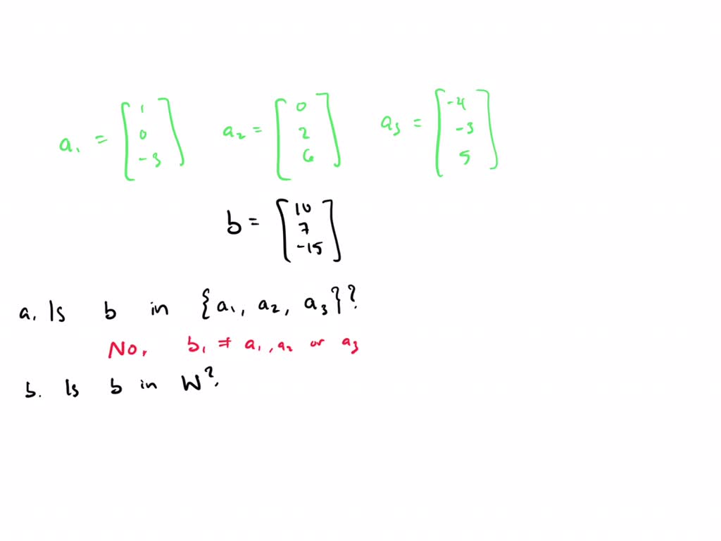 SOLVED: Let A = And Denote The Columns Of A By A1, A2, A3 And Let W ...