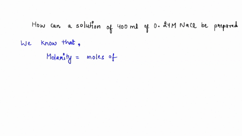 1-if-you-have-35ml-of-01m-nacl-is-it-enough-to-prepare-200ml-of-006m-naci-2-how-would-you-prepare-400ml-of-a-024m-nacl-solution-mw-5844gmole-39-what-is-a-primary-standard-list-the-requiremen-52002
