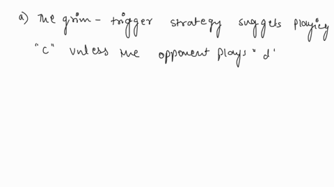 consider-the-following-game-c-d-c-21-14-d-3-3-00-assume-that-this-game-is-repeated-an-infinite-number-of-times-and-that-both-the-row-and-column-player-discount-the-future-with-the-same-disco-53654