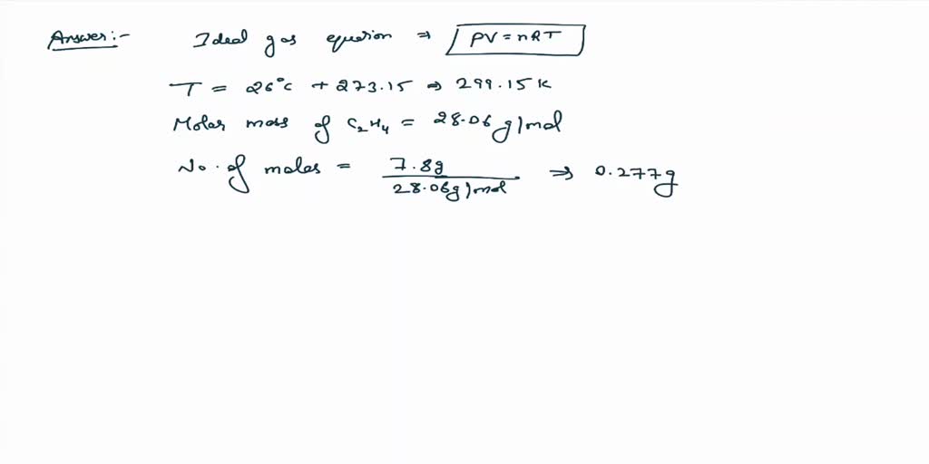 SOLVED Calculate the density of ethylene C2H4 if the mass is