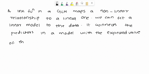 415-describe-the-purpose-of-the-link-function-of-glm-explain-why-the-identity-link-is-not-often-used-with-binomial-or-poisson-responses-20697