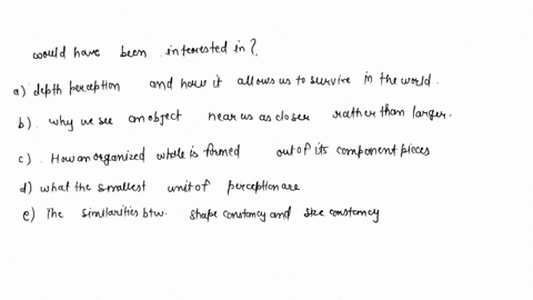 which-of-the-following-describes-a-perception-process-that-the-gestalt-psychologists-would-have-been-20527