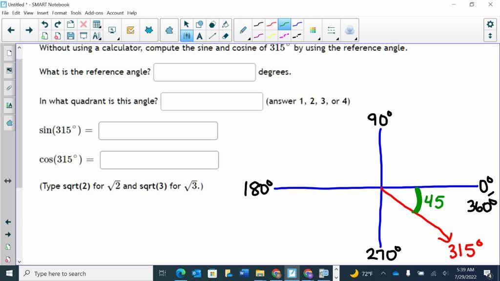 SOLVED Without using a calculator, compute the sine and cosine of 315