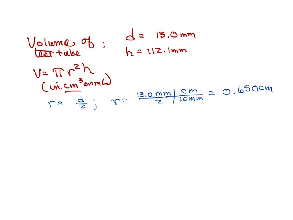 Solved: A Test Tube Was Determined To Be 13.0 Mm In Diameter And 112.1 