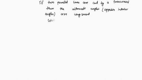 2-recall-from-ng-the-alternate-interior-angle-theorem-if-two-lines-cut-by-a-transversal-line-have-a-pair-of-congruent-alternate-interior-angles-then-they-must-be-parallel-prove-the-converse-39483