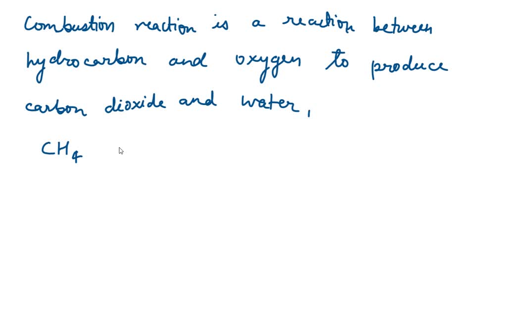 Solved: What Is A Combustion Reaction? And How Can You Identify Whether 