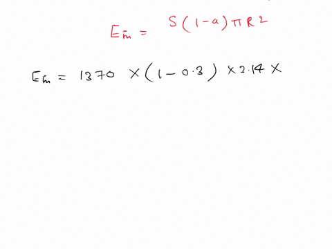 a-to-calculate-how-much-solar-energy-is-absorbed-by-the-earths-surface-ein-we-need-to-modify-s-to-account-for-i-the-beam-spreading-of-solar-energy-over-the-spherical-earth-and-ii-the-fractio-56252