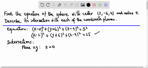 find-an-equation-of-the-sphere-with-center-2-6-4-and-radius-5-describe-its-intersection-with-each-of-the-coordinate-planes-2