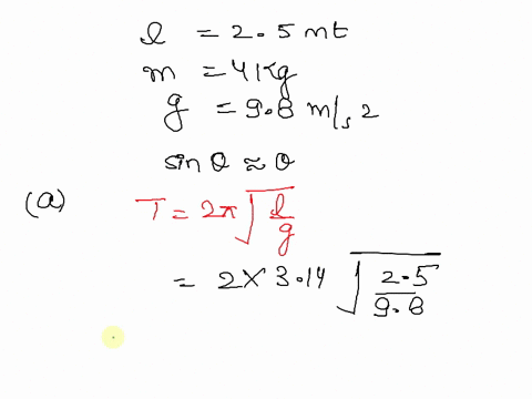 a-simple-pendulum-is-constructed-from-string-of-length-25-m-heavy-object-of-mass-m-40kg-and-is-located-on-earth-with-g-9_-180-ms_-assume-that-the-angular-displacement-of-the-pendulum-is-smal-66164